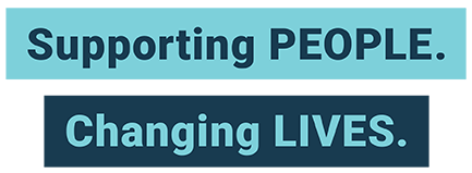 Supporting PEOPLE. Changing LIVES.